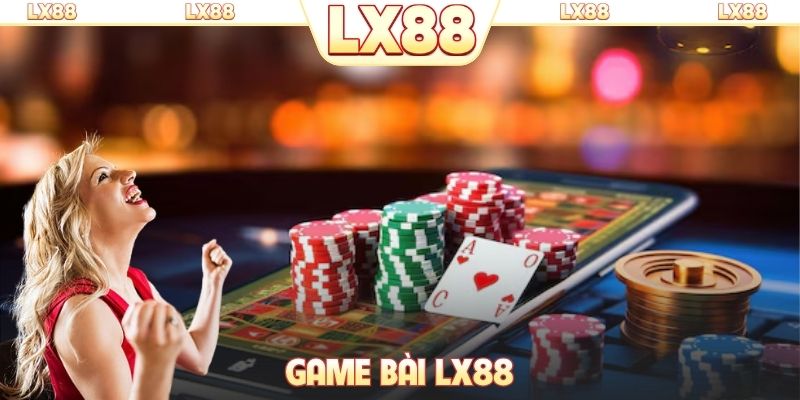 Game bài LX88