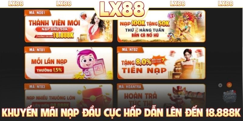 Khuyến mãi nạp đầu cực hấp dẫn lên đến 18.888K