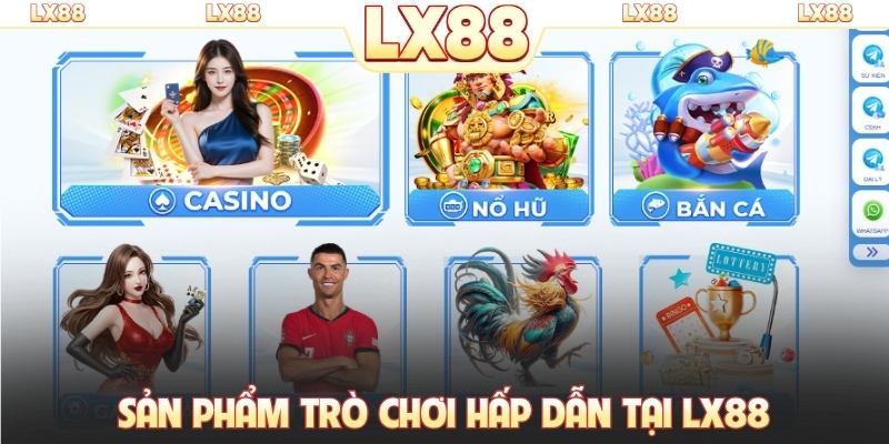 Sản phẩm trò chơi hấp dẫn tại LX88